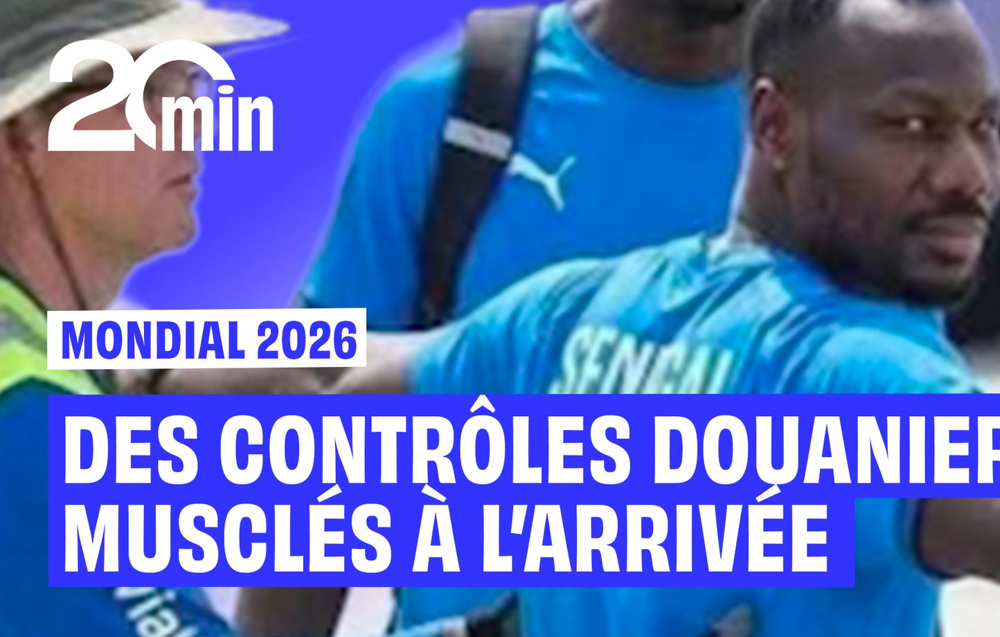 Mondial 2026 : des contrôles douaniers choc aux États-Unis