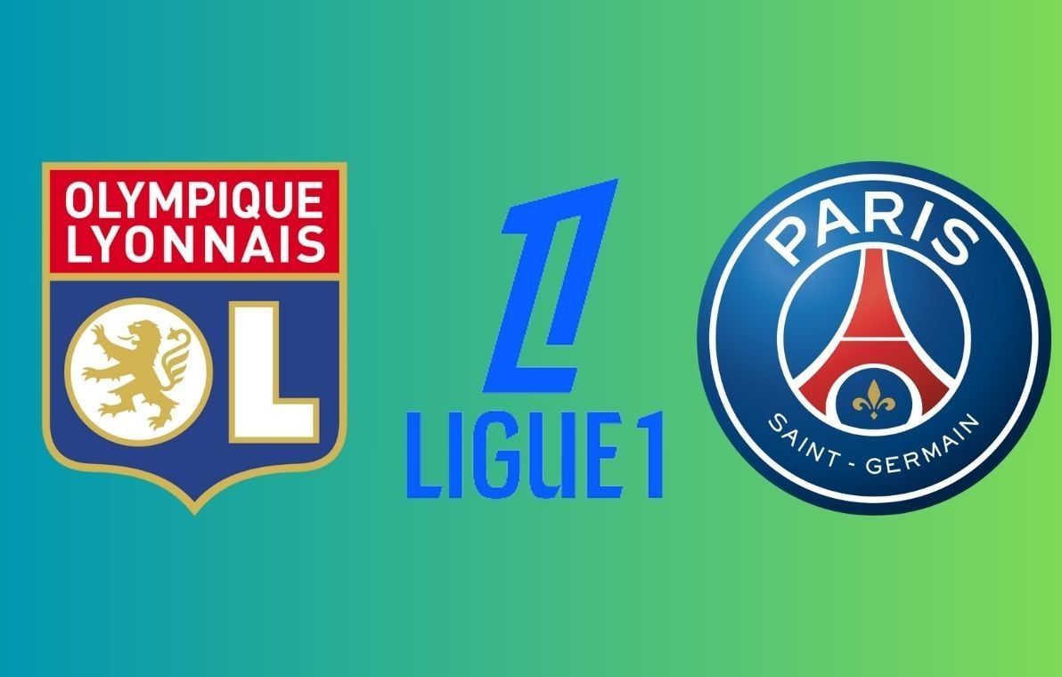 Lyon – PSG : Heure et chaîne pour voir le match en direct